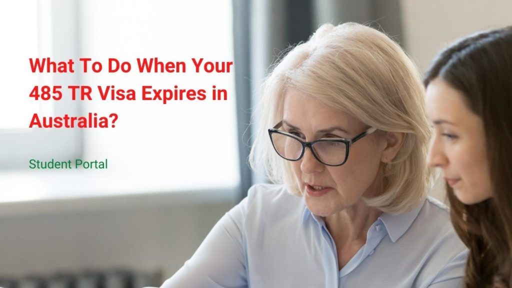 student visa extension in australia - What To Do When Your 485 TR Visa Expires in Australia.jpg