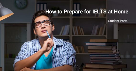 How to Prepare for IELTS At Home