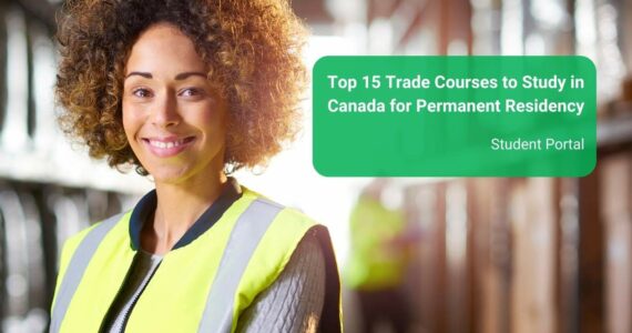 Top 15 Trade Courses to Study in Canada for Permanent Residency